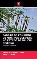 Padrão de Consumo de Moringa Oleifera No Estado de Bauchi, Nigéria