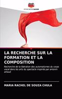La Recherche Sur La Formation Et La Composition