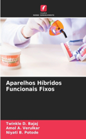 Aparelhos Híbridos Funcionais Fixos