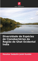 Diversidade de Espécies de Cianobactérias da Região de Ghat Ocidental Índia