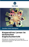 Kooperatives Lernen im technischen Englischunterricht