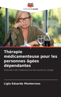 Thérapie médicamenteuse pour les personnes âgées dépendantes