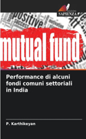 Performance di alcuni fondi comuni settoriali in India