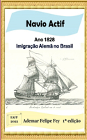 Navio Actif - Ano 1828: Imigração Alemã No Brasil