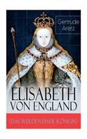 Elisabeth von England (Das Werden einer Königin)