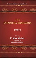 The Sacred Books Of The East (The Satapatha-Brahmana, Part-I: Books I And Ii)