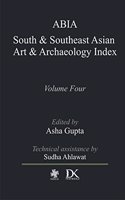 ABIA South and Southeast Asian Art and Archaeology Index Volume Four