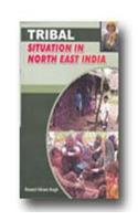 Tribal Situation In North East India