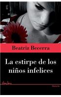 estirpe de los niños infelices