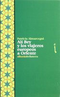 Ali Bey y Los Viajeros Europeos a Oriente