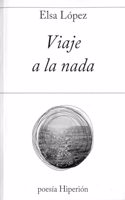 Viaje a la nada (poesia Hiperion) (Spanish Edition)
