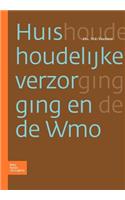 Huishoudelijke Verzorging En de Wmo