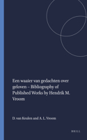 Een waaier van gedachten over geloven – Bibliography of Published Works by Hendrik M. Vroom