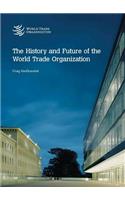 History and Future of the World Trade Organization