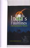 India's fault lines and Asymmetric threat