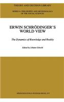 Erwin Schrödinger’s World View