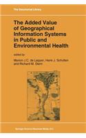 Added Value of Geographical Information Systems in Public and Environmental Health