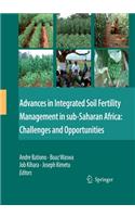 Advances in Integrated Soil Fertility Management in Sub-Saharan Africa: Challenges and Opportunities