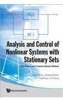 Analysis and Control of Nonlinear Systems with Stationary Sets