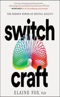 Switch Craft: The Hidden Power of Mental Agility