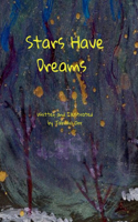 Stars Have Dreams