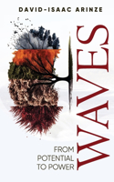 Waves: From Potential to Power
