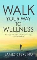 Walk Your Way to Wellness