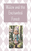 Willow and the Enchanted Forest: (The Adventures of Willow the Gnome)