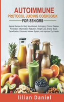 Autoimmune Protocol Juicing Cookbook for Seniors
