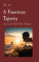 Franciscan Tapestry