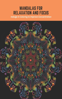 Mandalas for Relaxation and Focus