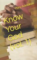 Know Your God (vol. 1)