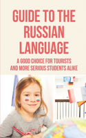 Guide To The Russian Language