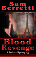 Blood Revenge: Seekers Mystery Book 3