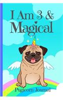 Pugicorn Journal I Am 3 & Magical