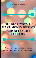 The best ways to make money during and after the pandemic