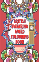 British Swearing word colouring book: A fun colouring activity book of bloody British swearing words. Dirtiest Motherflippin adult colouring experience. 8.5x11 shitload of space for slag
