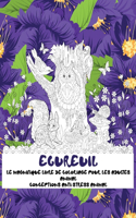 Le magnifique livre de coloriage pour les adultes - Conceptions anti-stress Animal - Animal - Écureuil