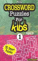 CROSSWORD Puzzles For KIDS, Ages 9+ (50 Smart Puzzles) Vol.1