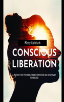 Conscious Liberation