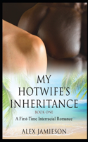 My Hotwife's Inheritance - Book One