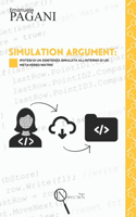 Simulation Argument: ipotesi di un esistenza simulata all'interno di un Metaverso-Matrix