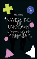 Navigating the Unknown