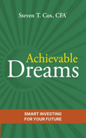 Achievable Dreams