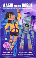 The Time Travel Adventure (Aashi and the Robot, No. 1)
