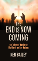 End is Now Coming