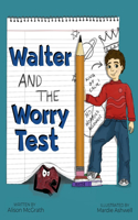 Walter and the Worry Test