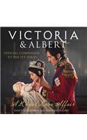 Victoria and Albert - A Royal Love Affair