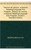 Tesoros de Lectura, a Spanish Reading/Language Arts Program, Grade 6, Teacher's Edition, Unit 4