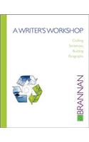 A Writer's Workshop: Crafting Sentences, Building Paragraphs